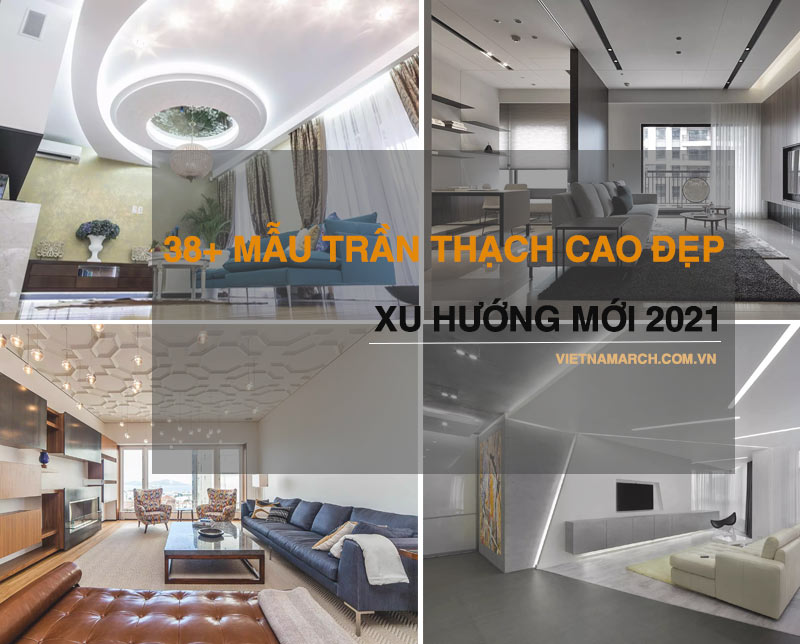 mau tran thach cao dep xu huong 2021