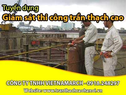 tuyen-giam-sat-thi-cong-tran-thach-cao-tai-ha-noi